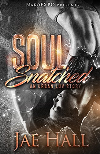Soul Snatched: An Urban Luv Story
