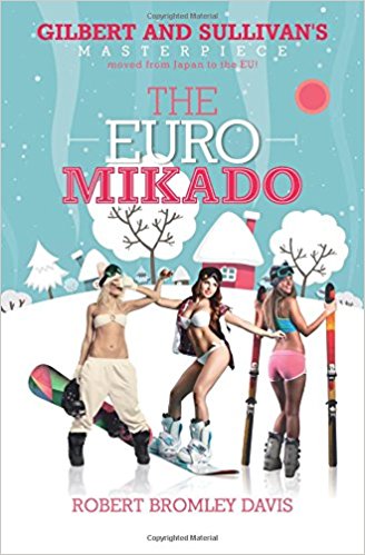 The Euro Mikado: Gilbert and Sullivan's masterpiece moved from Japan to the EU!