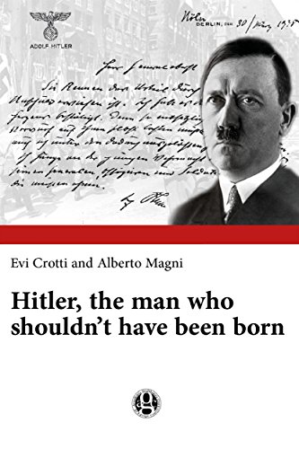 Hitler, the man who shouldn’t have been born
