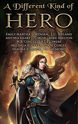 A Different Kind of Hero: A Clean EPIC and URBAN FANTASY Collection
