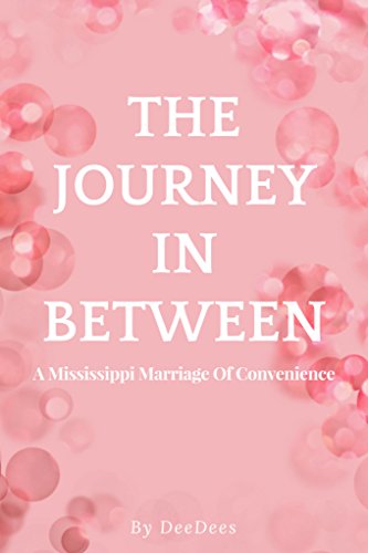 The Journey In Between: A Mississippi Marriage Of Convenience