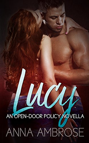 Lucy: An Open-Door Policy Novella