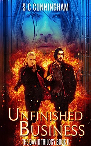 Unfinished Business (The David Trilogy Book 2)